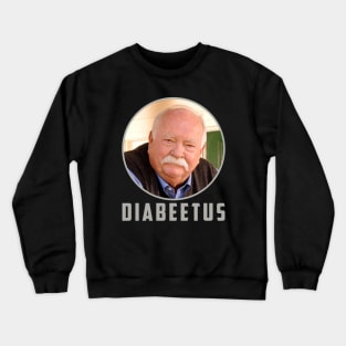 Newest funny design for Diabeetus lovers design Crewneck Sweatshirt